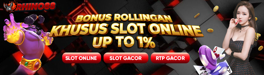 Bonus Rollingan UpTo 1% (Slot Online)
